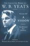 [The Collected Works of W.B. Yeats 14] • A Vision